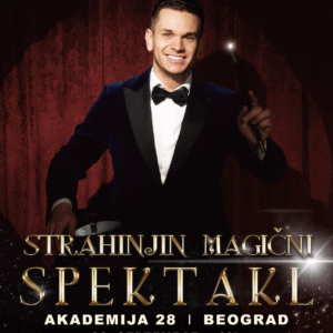 Strahinjin Magični Spektakl I 26. septembar I AKADEMIJA 28, Beograd